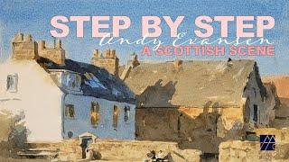 Step by Step Watercolor - A Scottish Scene | Andy Evansen