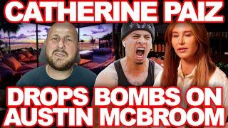 Catherine Paiz Calls Out Austin McBroom For Cheating 20 Times Some While She Was Pregnant?!