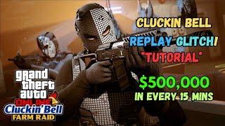 Cluckin' Bell Heist Replay Glitch SOLO *TUTORIAL* | Grinding $500,000 in 15 minutes