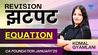 CA Foundation Jan 25 | Equation | Index Number | QA | Komal Gyamlani