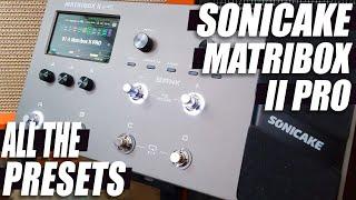 BEST CHEAP Multi-Effects PEDAL // SONICAKE Matribox II PRO || ALL THE SOUNDS [NO TALK / ONLY TONES]