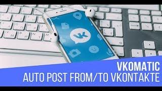 VKomatic Automatic Post Generator and VKontakte Auto Poster - WordPress Plugin