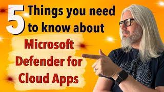 Unlocking The Power Of Microsoft Defender For Cloud Apps: 5 Key Insights! | Peter Rising MVP