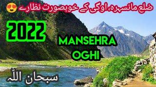 Natural Beauty of Oghi Mansehra 2022 by Asad Khan with Song Ta Mai Dil Ruba Mosam Bahare