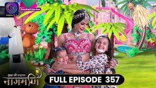 Ishq Ki Dastaan Naagmani | Full Episode 357 | Dangal TV