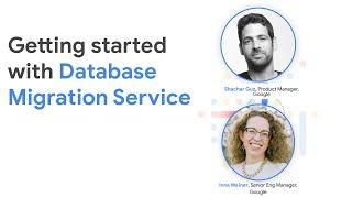 Getting started with Database Migration Service