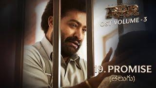 Promise (Telugu) | RRR OST Vol -3 | MM Keeravaani | NTR, Ram Charan | SS Rajamouli