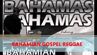 Bahamas Gospel Mix - Bahamian Music - Dj Sampler #gospelmix #bahamianmusic #reggae