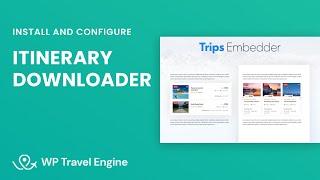 Itinerary Downloader Add-On | WP Travel Engine Tutorial