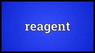 Reagent Meaning