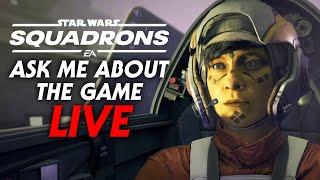 Star Wars: Squadrons LIVE Gameplay - Ask Me About the Game!