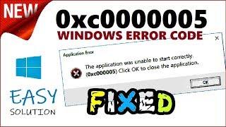 0xc0000005 Fix | How to fix Error The application was unable to start correctly Windows 10 / 8 / 7