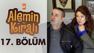 Alemin Kralı 17. Bölüm - atv