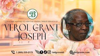 Verol Grant Joseph Tribute Service