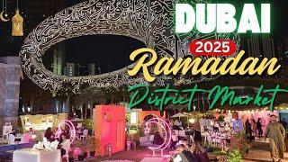 Ramadan in Dubai 2025: Explore Pop-Up District Market | Night Walk at Museum of the Future