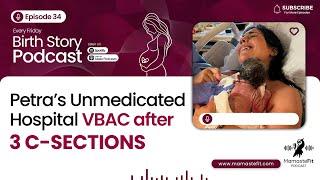MamasteFit Podcast Birth Story 34: Petra’s Unmedicated Hospital VBAC after Three C-Sections