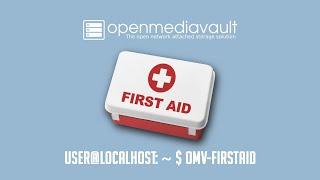 OpenMediaVault Recovery - OMV First Aid