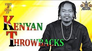 KENYAN THROWBACK MIX 2025| TRIPLE M| VIBES & CHILL 53 #MONALISA (JUA CALI, KLEPTOMANIAX, ESIR,TATUU)