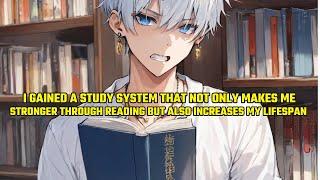 I Gained a Study System, Not Only Makes Me Stronger Through Reading but Also Increases My Lifespan