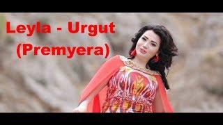 Leyla - Urgut (2018 Klip) Premyera