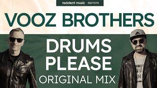 Vooz Brothers - Drums Please (Original Mix) - Redolent Music