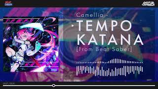 Camellia - TEMPO KATANA [From Beat Saber OST6]