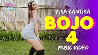 Fira Cantika - BOJO 4 (Official Music Video)