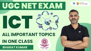 ICT | All Important Topics in One Class | UGC NET Exam | Bharat Kumar