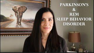 Parkinson's & REM Sleep Behavior Disorder