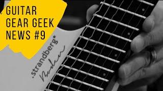 Guitar Gear Geek News #9 - Marshall, Strandberg, Tc Electronic, Motra