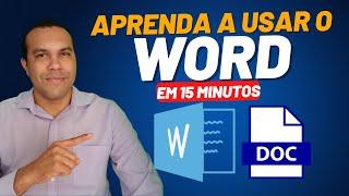 INTENSIVÃO DE MICROSOFT WORD em 2024 - Aprenda em 15 minutos