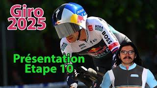 ‍️Giro 2025 : Etape 10 Présentation (Parcours, Pronos, Météo...)