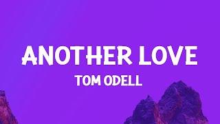 Tom Odell - Another Love (Lyrics)