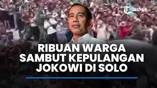 LIVE: Ribuan Warga Solo Sambut Kepulangan Jokowi, Rela Menanti Meski Hujan