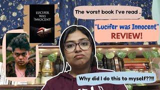 *Lucifer Was Innocent* The worst book ever!