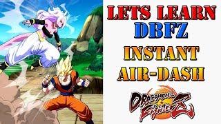 Lets learn DBFZ! - Two ways on how to Instant Air Dash