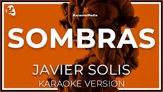 Javier Solis - Sombras LETRA (INSTRUMENTAL KARAOKE) ISRC: ES54I0325540