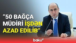 Bağça müəllimləri də imtahanlarla işə qəbul ediləcək