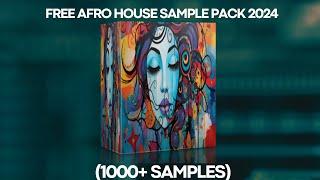 FREE AFRO HOUSE SAMPLE PACK 2024 1000+ SAMPLES