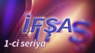 İfşa (1-ci seriya)