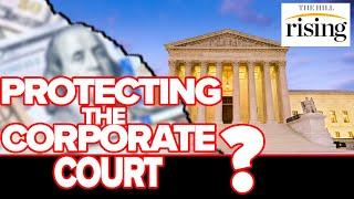 Andrew Perez: Lobbyists PROTECTING The Corporate Court, It’s GREAT For Business