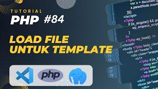 PHP TUTORIAL #84 OPEN FILE UNTUK TEMPLATE