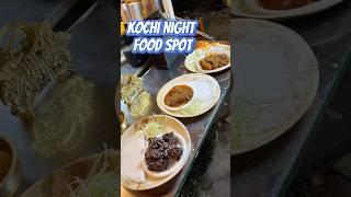 Late night food spot  #nightlife #foodie #kochi #trending