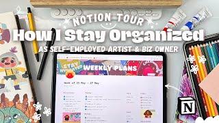 How I Stay Organized As A Small Business Owner & Self-Employed Artist + NOTION TOUR!