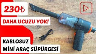 En Ucuz ve En Küçük Şarjlı Araç Süpürgesi | Çin’den Aldığım Kablosuz Süpürge ile Tanışın!