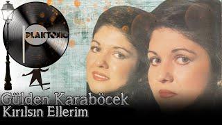 Gülden Karaböcek - Kırılsın Ellerim (Kaliteli Kayıt)