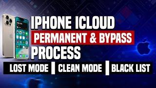 iPhone Icloud Permanent & Bypass Process ? Lost Mode / Clean Mode / Black List - Explain in Hindi