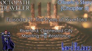 PYRES OF RIVERFORD | Octopath Traveler (Switch) #71 | Lord Bojacx