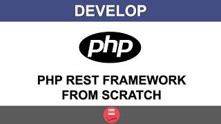 Develop PHP REST API Framework From Scratch