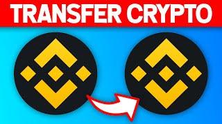 How to Transfer from Binance to Binance (2021)